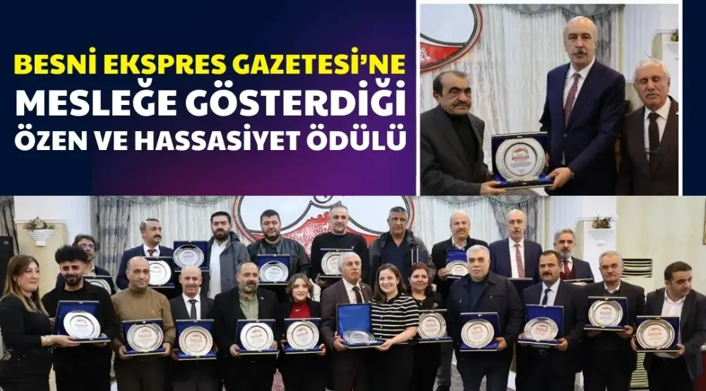 Besni Ekspres Gazetesi’ne Mesleğe Gösterdiği Özen ve Hassasiyet Ödülü