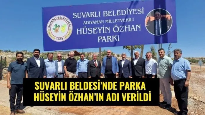 Suvarlı Beldesi’nde Parka Hüseyin Özhan’ın Adı Verildi